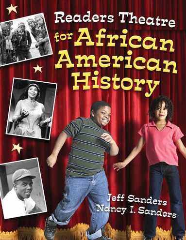 Jeff Sanders, Nancy I. Sanders - Readers Theatre for African American History, Häftad