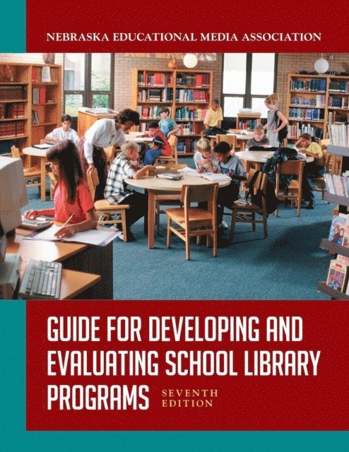 Guide for Developing and Evaluating School Library Programs, 7th Edition 1