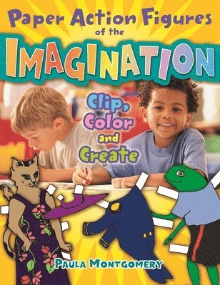 Paper Action Figures of the Imagination 1