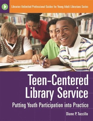 Teen-Centered Library Service 1