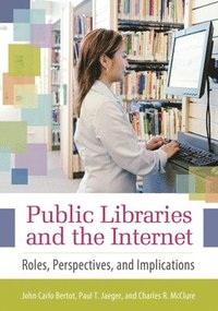 bokomslag Public Libraries and the Internet