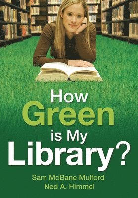 How Green is My Library? 1