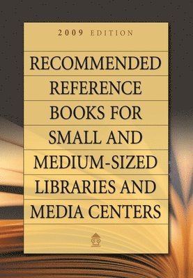 bokomslag Recommended Reference Books for Small and Medium-sized Libraries and Media Centers