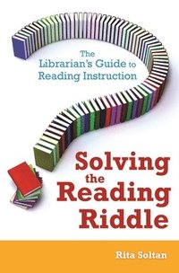bokomslag Solving the Reading Riddle
