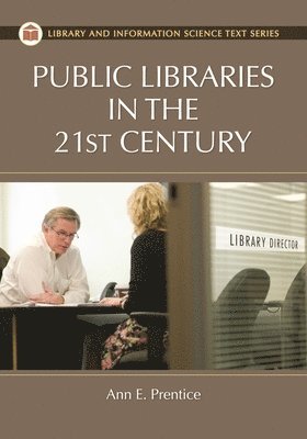 Public Libraries in the 21st Century 1