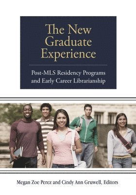 The New Graduate Experience 1