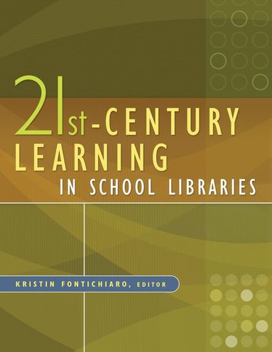 bokomslag 21st-Century Learning in School Libraries