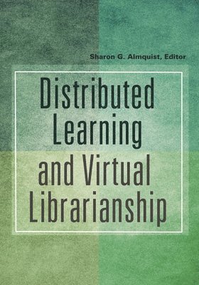 bokomslag Distributed Learning and Virtual Librarianship