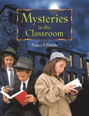 Nancy J. Polette, Nancy Polette - Mysteries in the Classroom, Häftad