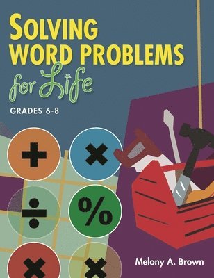 bokomslag Solving Word Problems for Life, Grades 6-8