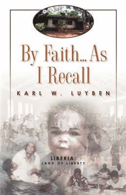 By Faith...as I Recall 1