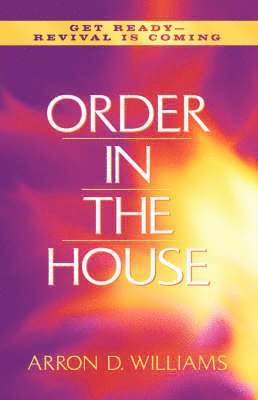 Arron D Williams, Arron D. Williams - Order In the House, Inbunden