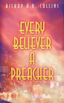 Every Believer a Preacher 1