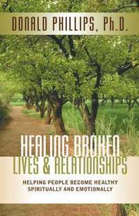 bokomslag Healing Broken Lives & Relationships