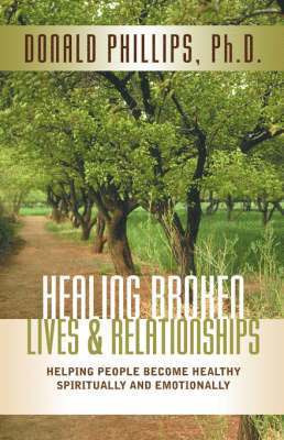 Healing Broken Lives & Relationships 1