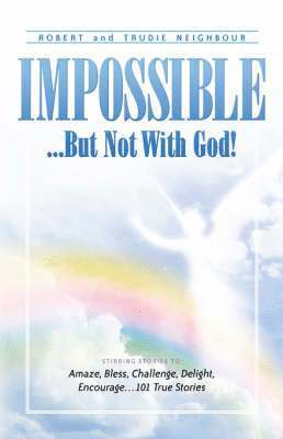 bokomslag Impossible...But Not With God!