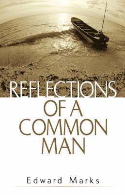 Reflections of a Common Man 1