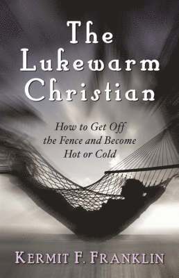 The Lukewarm Christian 1
