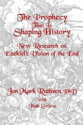Jon Mark Ruthven - Prophecy That Is Shaping History, Häftad