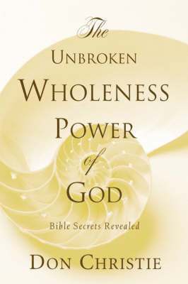 bokomslag Unbroken Wholeness Power of God