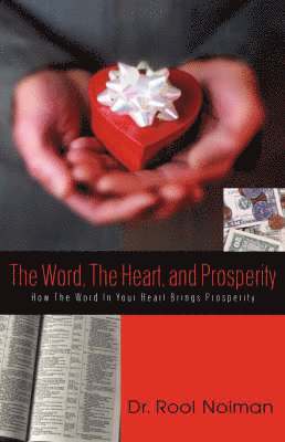The Word, The Heart, and Prosperity 1