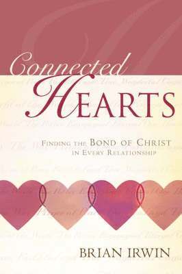 Brian Irwin - Connected Hearts, Häftad