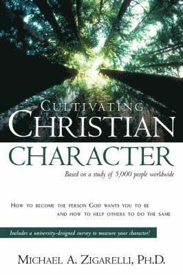 Cultivating Christian Character 1