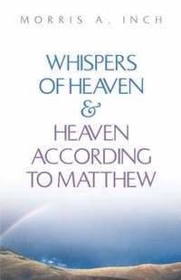 bokomslag Whispers of Heaven & Heaven According to Matthew