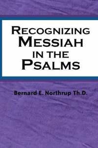 bokomslag Recognizing Messiah in the Psalms