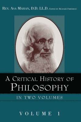 bokomslag A Critical History of Philosophy Volume 1