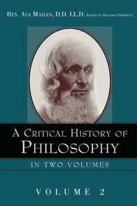 bokomslag A Critical History of Philosophy Volume 2