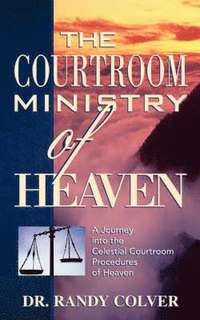 bokomslag The Courtroom Ministry of Heaven