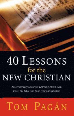 40 Lessons for the New Christian 1