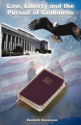 bokomslag Law, Liberty and the Pursuit of Godliness