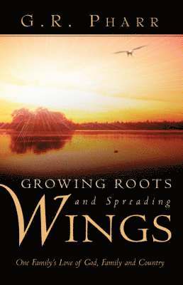 bokomslag Growing Roots and Spreading Wings