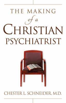 bokomslag Making Of A Christian Psychiatrist
