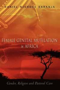 bokomslag Female Genital Mutilation in Africa