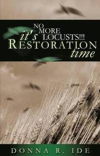 bokomslag No More Locusts! It's Restoration Time