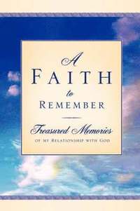 bokomslag Faith to Remember