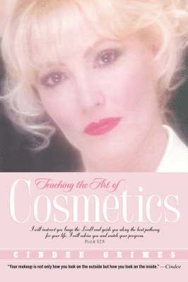 Cindee Grimes - Teaching the Art of Cosmetics, Inbunden