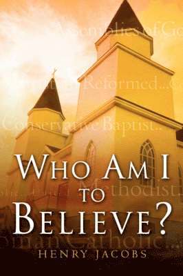 Who Am I To Believe? 1