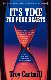 bokomslag It's Time for Pure Hearts