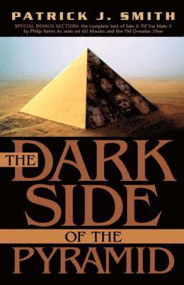 Patrick J Smith, Patrick J. Smith - Dark Side of the Pyramid, Inbunden