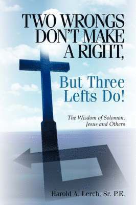 Two Wrongs Don't Make A Right, But Three Lefts Do 1