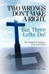 bokomslag Two Wrongs Don't Make A Right, But Three Lefts Do