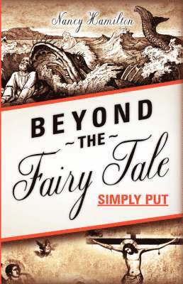 Beyond the Fairy Tale (Simply Put) 1