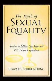 bokomslag The Myth of Sexual Equality