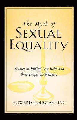 bokomslag The Myth of Sexual Equality