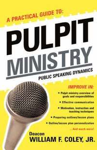 bokomslag A Practical Guide to Pulpit Ministry