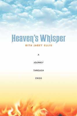 Rita Jaget Ellis - Heaven's Whisper, Inbunden